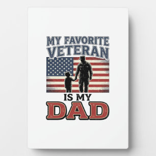 Favourite Veteran Is My Dad Patriotic Shirt Design Plaque