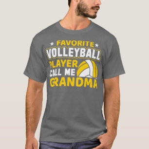 Favourite Volleyball Player Call Me Grandma T-Shirt