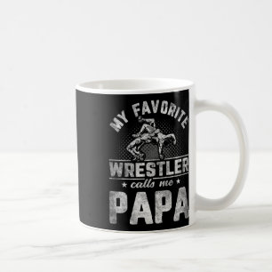 Favourite Wrestler Calls Me Papa Father's Day Coffee Mug