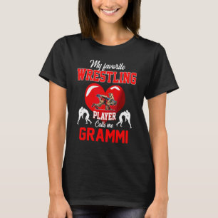 Favourite Wrestling Player Calls Me Grammi Mother' T-Shirt