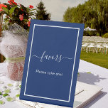 Favours navy blue white party pedestal sign<br><div class="desc">A navy blue background and a white frame. Text: Favours. Please take one!</div>