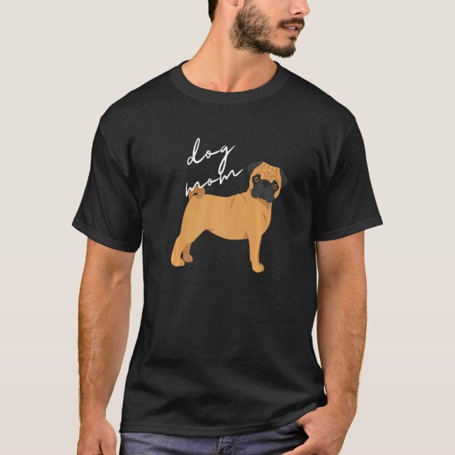 Fawn Pug Dog Mom Woman T-Shirt (Front)