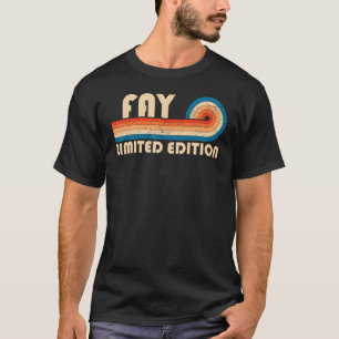 FAY Surname Retro Vintage 80s 90s Birthday Reunion T-Shirt