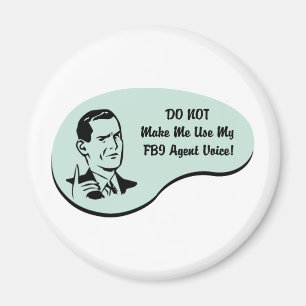 FBI Agent Voice Magnet