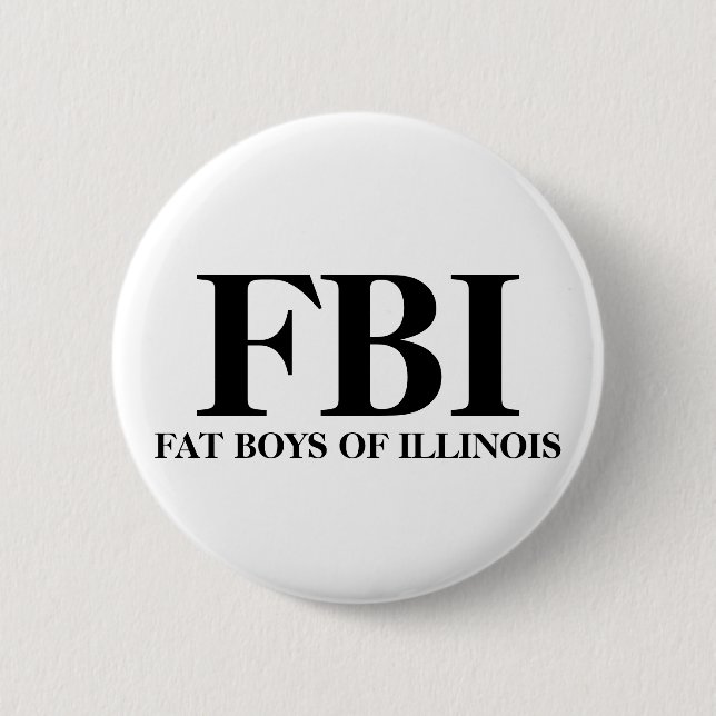 FBI, FAT BOYS OF ILLINOIS 6 CM ROUND BADGE (Front)