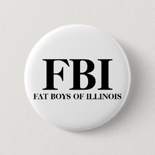 FBI, FAT BOYS OF ILLINOIS 6 CM ROUND BADGE