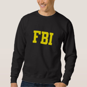FBI Female Body Inspector Chest Back Sweatshirt