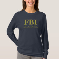 FBI: FFollow Back Instantly,  T-Shirt