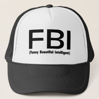 FBI Funny Beautiful Intelligent Trucker Hat