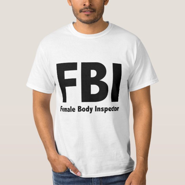 FBI Mr Funny Rude Humour T-Shirt (Front)