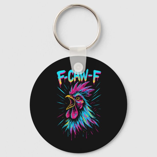 Fcawf Chicken Funny F-caw-f Rooster Meme F Caw F M Key Ring (Front)