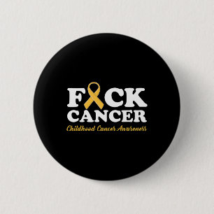Fck Cancer  Childhood Cancer Awareness  Gifts 6 Cm Round Badge