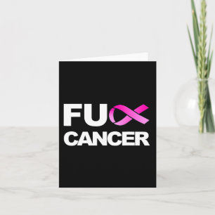 Fck Cancer - Fck Breast Cancer Awareness Card