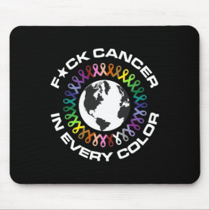 Fck Cancer In Every Color World Cancer Day For Man Mouse Pad
