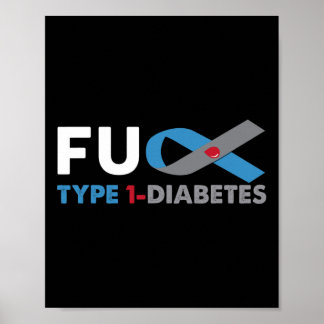 Fck Diabetes Type 1 Awareness Support Survivor Gif Poster