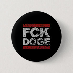 Fck Doge Distressed  6 Cm Round Badge