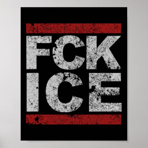 Fck Ice Distressed  Poster