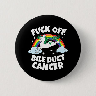 Fck Off Bile Duct Cancer Fun Quote With Unicorn Ra 6 Cm Round Badge