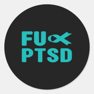 Fck Ptsd - Post Traumatic Stress Disorder Awarenes Classic Round Sticker