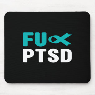 Fck Ptsd - Post Traumatic Stress Disorder Awarenes Mouse Pad