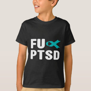 Fck Ptsd - Post Traumatic Stress Disorder Awarenes T-Shirt