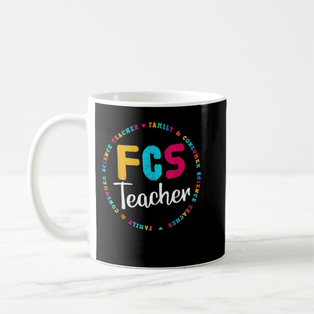 FCS Teacher Tee - Elective Teacher - FACS Teacher  Coffee Mug (Left)