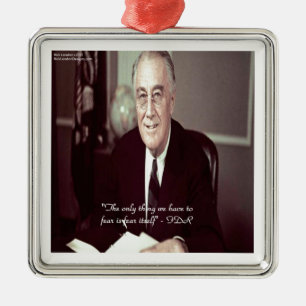 FDR & Nothing To Fear Quote Metal Tree Decoration