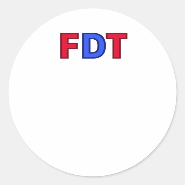 Fdt - For Donald Trump Sticker  (Front)