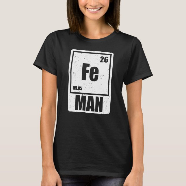 Fe Iron Science Elements Chemist Scientist T-Shirt (Front)