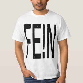 FE!N tshirt