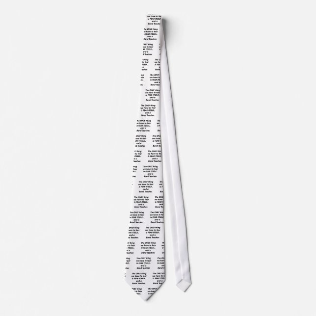 Fear Band Teacher Tie (Front)
