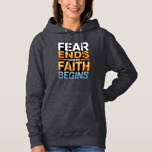 Fear Ends Where Faith Begins Women’s Winter Hoodie