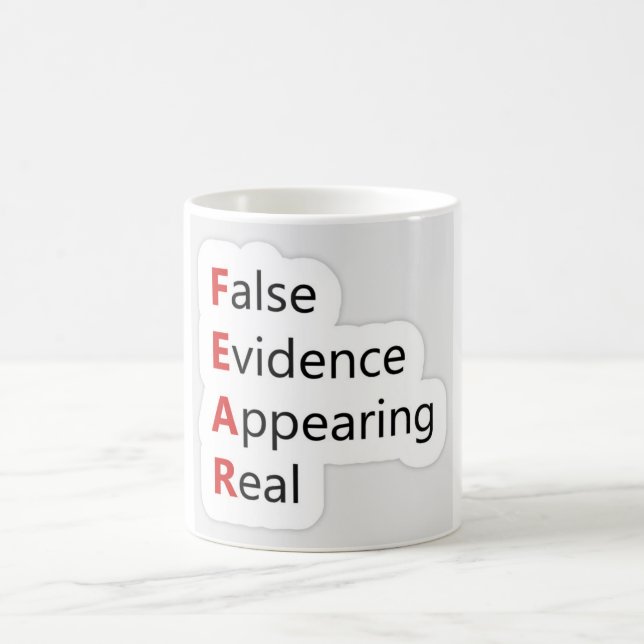 Fear- False Evidence Appearing Real Mug (Center)