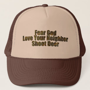 Fear God, Lover Your Neighbour, Shoot Deer Trucker Hat