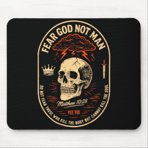 Fear God Not Mean Do Not Fear Those Kill The Body  Mouse Pad