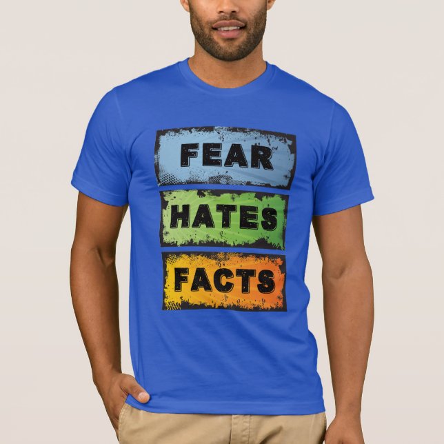Fear Hates Facts | Funny 12 Step Recovery T-Shirt (Front)