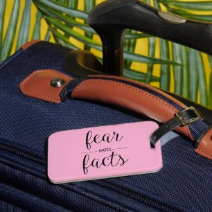 Fear Hates Facts Recovery Slogan Pink Luggage Tag