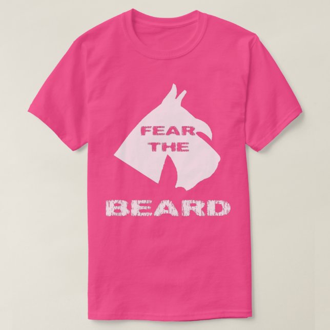 Fear he Beard Schnauzer  T-Shirt (Design Front)