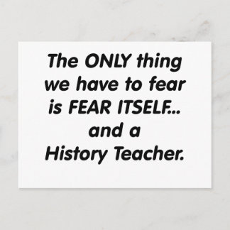 Fear History Teacher Postcard