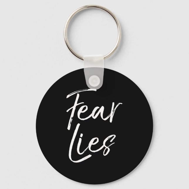 Fear Is A Liar Quote Inspirational Courage Quote F Key Ring (Front)