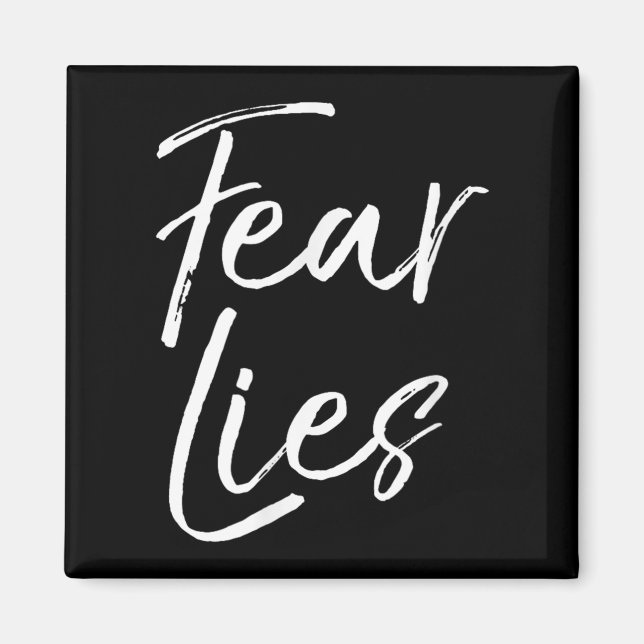 Fear Is A Liar Quote Inspirational Courage Quote F Magnet (Front)