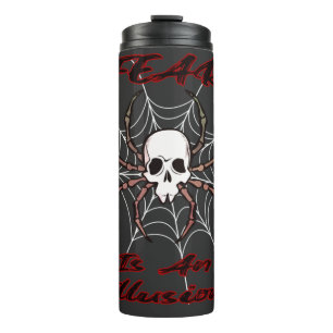 Fear Is An Illusion - Creepy Skull Spider Thermal Tumbler