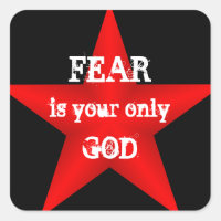 Fear is Your Only God Sticker