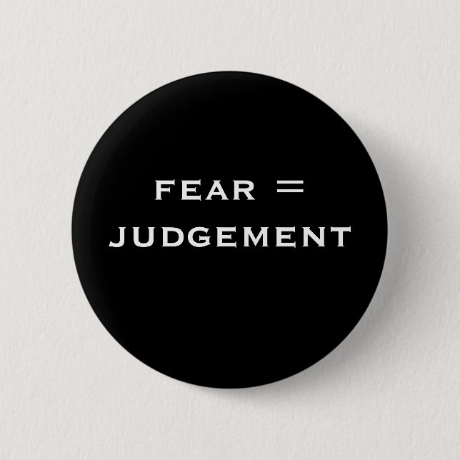 fear = judgement 6 cm round badge (Front)