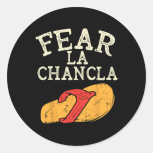 Fear La Chancla Funny Cinco De Mayo Spanish Mexica Classic Round Sticker
