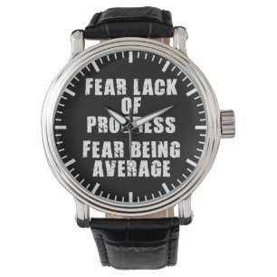 Fear Lack of Progress, Fear Average - Motivational Watch