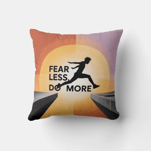 Fear Less, Do More Cushion (Back)