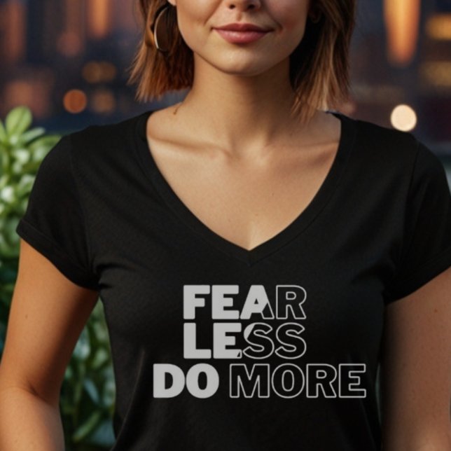  "Fear Less Do More" Motivational Women's T-Shirt (Creator Uploaded)