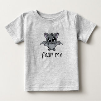 Fear Me! Bat (dark text) Baby T-Shirt