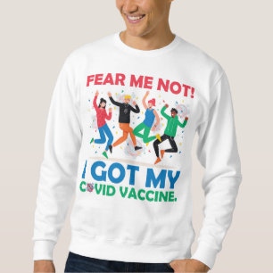 Fear Me Not - and Join the Party! Men's Sweatshirt